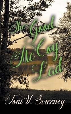 The Good McCoy Lad by Sweeney, Toni V.