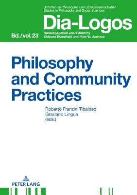 Philosophy and Community Practices by Juchacz, Piotr W.