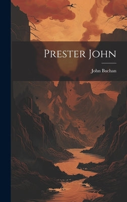 Prester John by Buchan, John