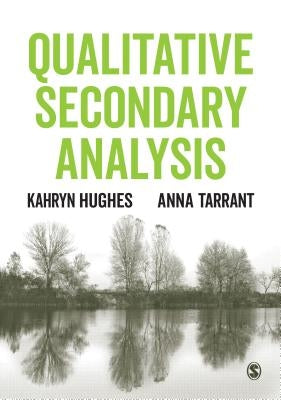 Qualitative Secondary Analysis by Hughes, Kahryn