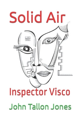 Solid Air: Inspector Visco by Tallon Jones, John