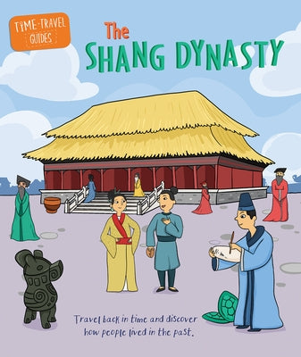 The Shang Dynasty by Cooke, Tim