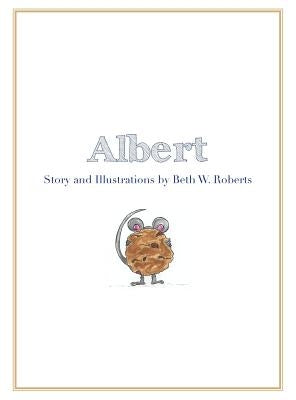 Albert by Roberts, Beth W.