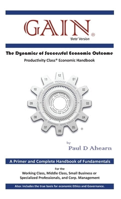 GAIN - 'Beta' Version - Hardcover/Student by Ahearn, Paul D.