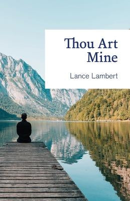 Thou Art Mine by Lambert, Lance