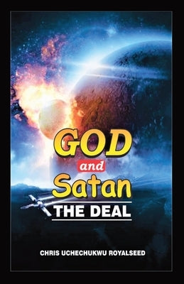 God and Satan the Deal by Royalseed, Chris U.