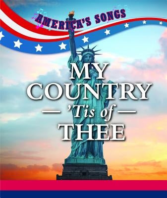 My Country 'Tis of Thee by Shoup, Kate