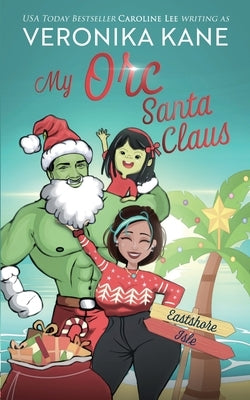 My Orc Santa Claus by Kane, Veronika