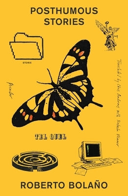 Posthumous Stories by Bolaño, Roberto