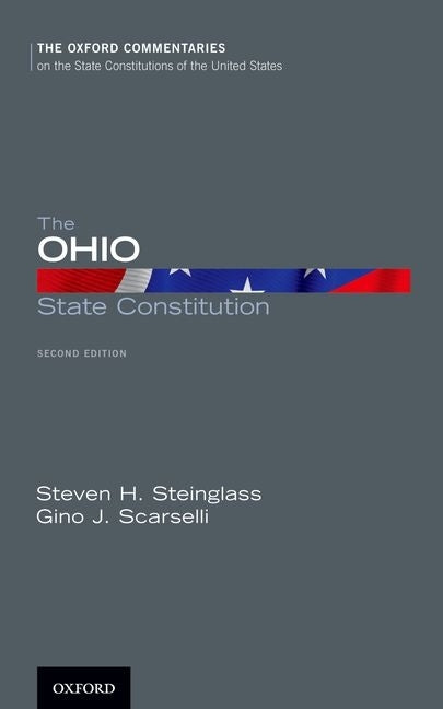 The Ohio State Constitution by Steinglass, Steven H.