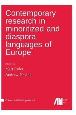 Contemporary research in minoritized and diaspora languages of Europe by Coler, Matt