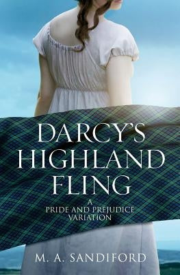Darcy's Highland Fling by Sandiford, M. a.