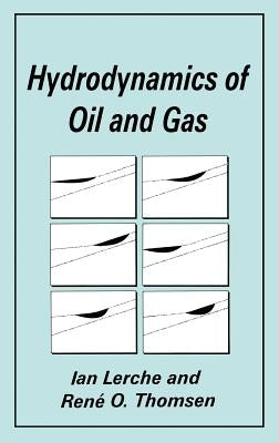 Hydrodynamics of Oil and Gas by Lerche, Ian