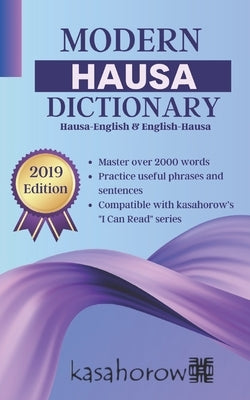 Modern Hausa Dictionary: Hausa-English and English-Hausa by Kasahorow