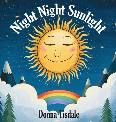 Night Night Sunlight by Tisdale, Donna