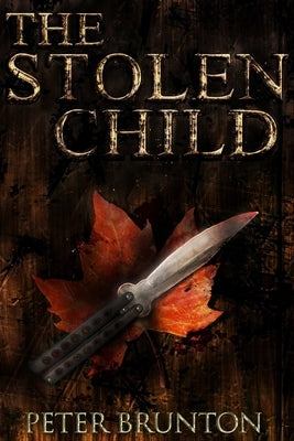 The Stolen Child by Brunton, Peter