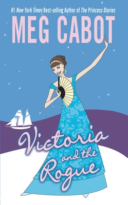 Victoria and the Rogue by Cabot, Meg