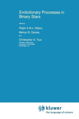 Evolutionary Processes in Binary Stars by Wijers, R. a.