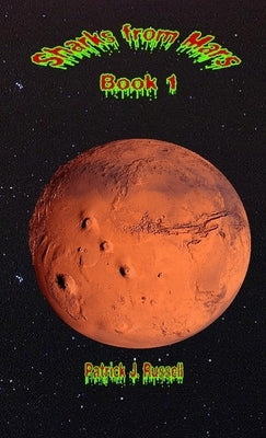 Sharks from Mars Book 1 by Russell, Patrick J.