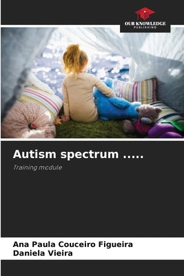 Autism spectrum ..... by Couceiro Figueira, Ana Paula