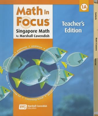 Math in Focus: Singapore Math, Grade 1A by Kheong, Fong Ho