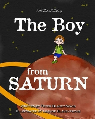 The Boy from Saturn by Blakey-Novis, Leanne