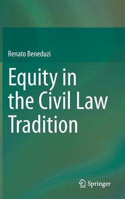 Equity in the Civil Law Tradition by Beneduzi, Renato