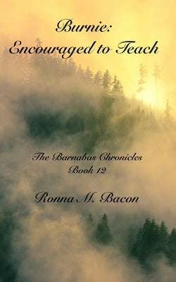 Burnie: Encouraged to Teach by Bacon, Ronna M.