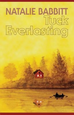 Tuck Everlasting by Babbit, Natalie