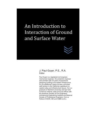An Introduction to Interaction of Ground and Surface Water by Guyer, J. Paul
