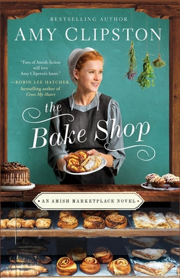 The Bake Shop by Clipston, Amy