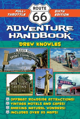 Route 66 Adventure Handbook, 6th Edition by Knowles, Drew