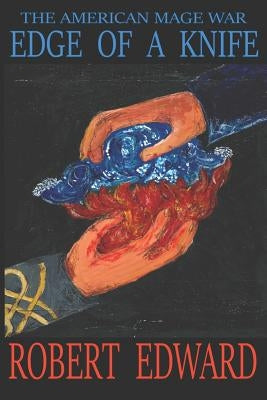 Edge of a Knife by Edward, Robert