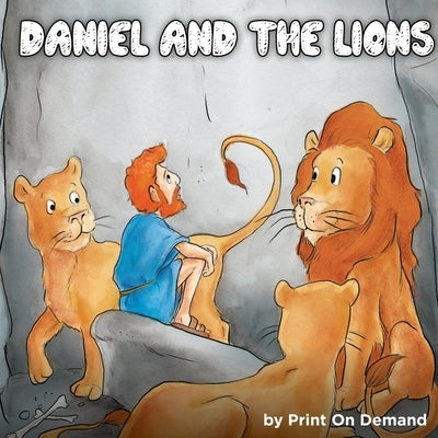 Daniel and the Lions by Print on Demand