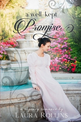 A Well-Kept Promise: A Lockhart Sweet Regency Romance by Rollins, Laura