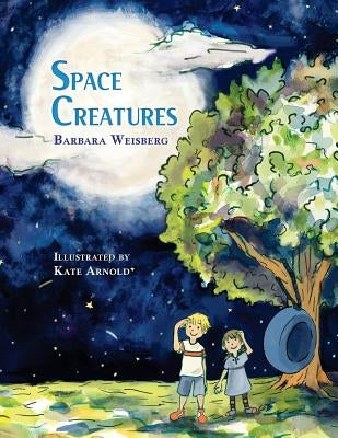 Space Creatures by Weisberg, Barbara