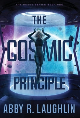 The Cosmic Principle by Laughlin, Abby R.