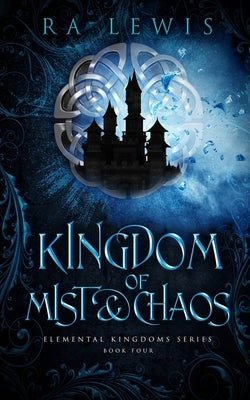 Kingdom of Mist & Chaos by Lewis, Ra