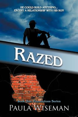 Razed: Book One: Foundations Series by Wiseman, Paula