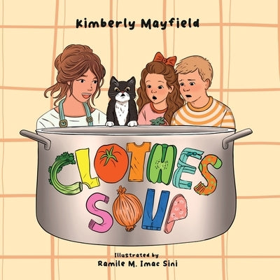 Clothes Soup by Mayfield, Kimberly
