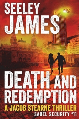 Death and Redemption: A Jacob Stearne Thriller by James, Seeley
