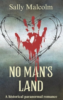 No Man's Land: A historical paranormal m/m romance by Malcolm, Sally