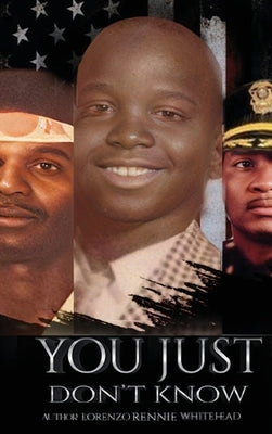 "You Just Don't Know" by Whitehead, Lorenzo Rennie
