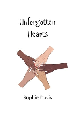 Unforgotten Hearts by Davis, Sophie