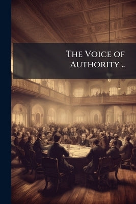 The Voice of Authority .. by Anonymous