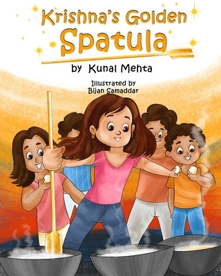 Krishna's Golden Spatula by Samaddar, Bijan