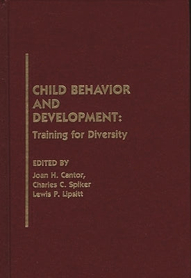 Child Behavior and Development: Training for Diversity by Cantor, Joan