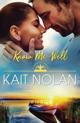 Know Me Well by Nolan, Kait
