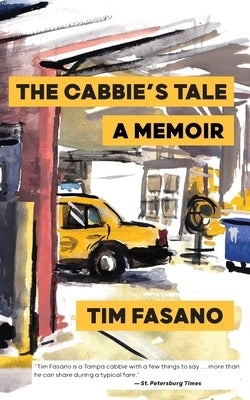 The Cabbie's Tale by Fasano, Tim