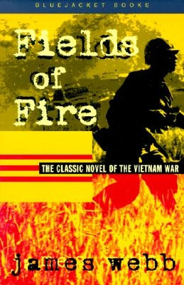 Fields of Fire by Webb, James